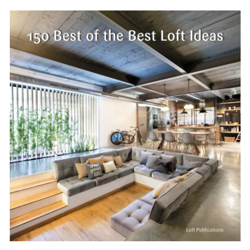 Книга 150 Best of the Best Loft Ideas  в Казани | Loft Concept 