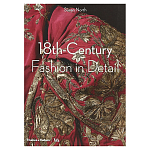 Коллекция моды Музея Виктории и Альберта 18th-Century Fashion in Detail варинант исполнения - 1 | Loft Concept в Казани