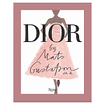 Лимитированное издание Иллюстрации модного дома Book: Dior par Mats Gustafson Vol. II Maria Grazia Chiuri варинант исполнения - 1 | Loft Concept в Казани
