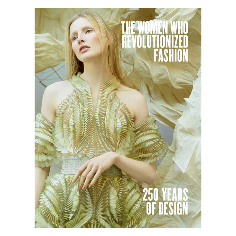 The Women Who Revolutionized Fashion: 250 Years of Design  в Казани | Loft Concept 
