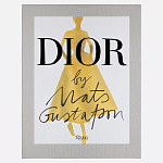 Лимитированное издание Иллюстрации модного дома  Book: Dior par Mats Gustafson Vol. I Maria Grazia Chiuri варинант исполнения - 1 | Loft Concept в Казани